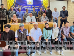 Budi Siswanto Dipercaya Pimpin MANTRA Jawa Tengah, Fokus Perkuat Kompetensi dan Profesionalisme Tenaga Konstruksi