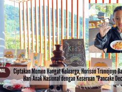 Ciptakan Momen Hangat Keluarga, Horison Trunojoyo Batu Meriahkan Hari Anak Nasional dengan Keseruan “Pancake Decoration”