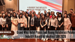 Grand Whiz Hotel Praxis Jadi Ruang Kolaborasi Pelaku Industri Kreatif di IdeaFest SUB 2026