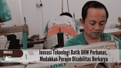 Inovasi Teknologi Batik UHW Perbanas, Mudahkan Perajin Disabilitas Berkarya