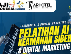 ARTOTEL TS Suites Surabaya gandeng KAMILATIH-KAJI Indonesia Gelar Pelatihan AI, Keamanan Siber & Digital Marketing 5.0 untuk UMKM